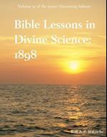Bible Lessons in Divine Science 1898
