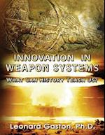 Innovation in Weapon Systems