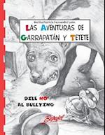 Garrapatan y Tetete-Dile No Al Bullying