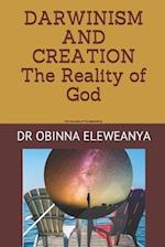 DARWINISM AND CREATION The reality of God