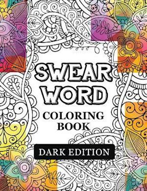 Swear Words Coloring Book Dark Edition