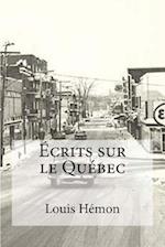 Ecrits Sur Le Quebec