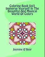 Coloring Book Vol 1 Immerse Yourself in the Beautiful and Magical World of Colors