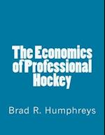 The Economics of Professional Hockey