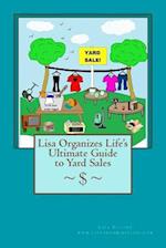 Lisa Organizes Life's Ultimate Guide to Yard Sales