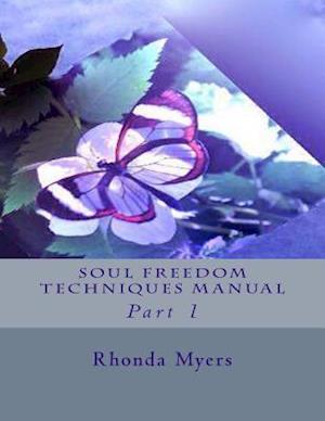 Soul Freedom Techniques Manual