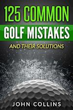 125 Common Golf Mistakes