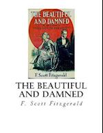 The Beautiful and Damned