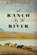 A Ranch by the River