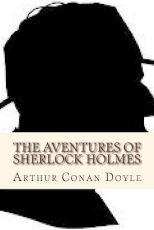 The Aventures of Sherlock Holmes