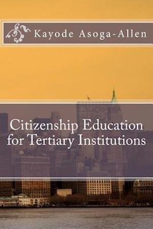 Citizenship Education for Tertiary Institutions