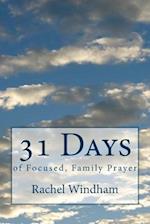 31 Days of Focused, Family Prayer