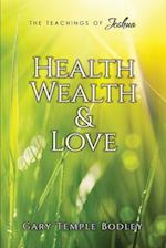 Health, Wealth & Love