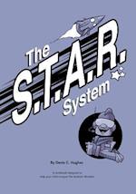 The S.T.A.R. System