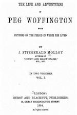 Life and Adventures of Peg Woffington - Vol. I