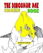 The Dinosaur Age Coloring Book