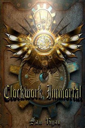 Clockwork Immortal