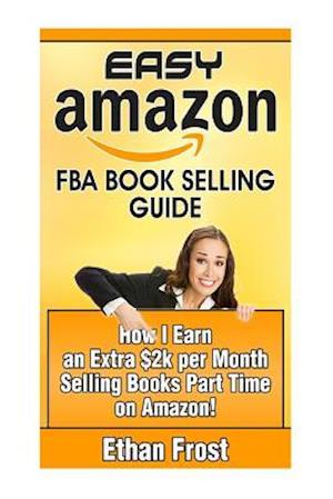 Easy Amazon Fba Book Selling Guide