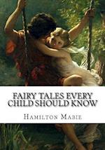 Fairy Tales Every Child Should Know