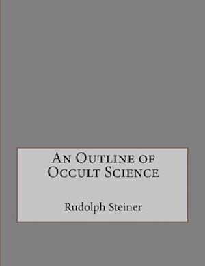 An Outline of Occult Science