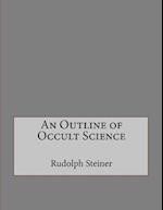 An Outline of Occult Science