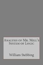 Analysis of Mr. Mill's System of Logic