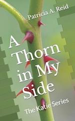 A Thorn in My Side