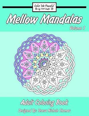 Mellow Mandalas Adult Coloring Book