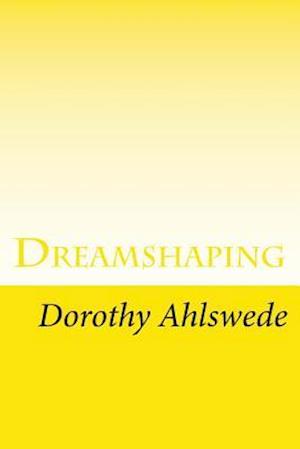 Dreamshaping