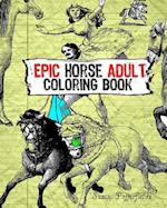 Epic Horse Adult Coloring Book