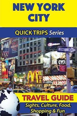 New York City Travel Guide (Quick Trips Series)