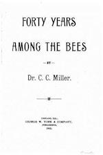 Forty Years Among the Bees