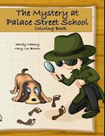 The Mystery at Palace Street School Coloring Book