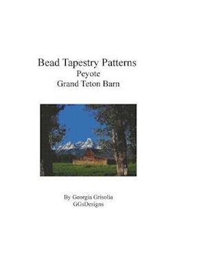 Bead Tapestry Patterns Peyote Grand Teton Barn