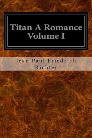 Titan a Romance Volume I