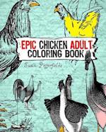 Epic Chicken Adult Coloring Book