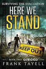 Here We Stand 2: Divided: Surviving The Evacuation 