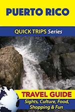 Puerto Rico Travel Guide (Quick Trips Series)