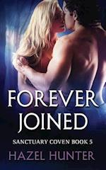 Forever Joined (Book Five of the Sanctuary Coven Series): A Witch and Warlock Romance Novel 