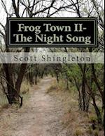 Frog Town II- The Night Song