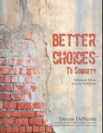 Better Choices to Sobriety