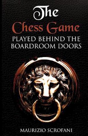 The Chess Game Played Behind the Boardroom Doors