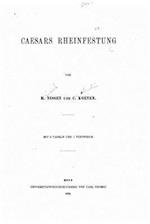 Caesars Rheinfestung