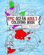 Epic Ocean Adult Coloring Book