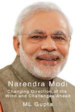 Narendra Modi: Changing Direction of The Wind and Challenges Ahead 