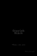 Grayish-Black