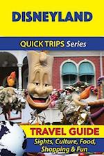 Disneyland Travel Guide (Quick Trips Series)