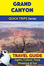 Grand Canyon Travel Guide (Quick Trips Series)