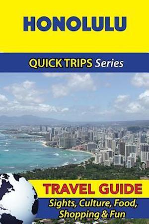 Honolulu Travel Guide (Quick Trips Series)