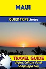 Maui Travel Guide (Quick Trips Series)